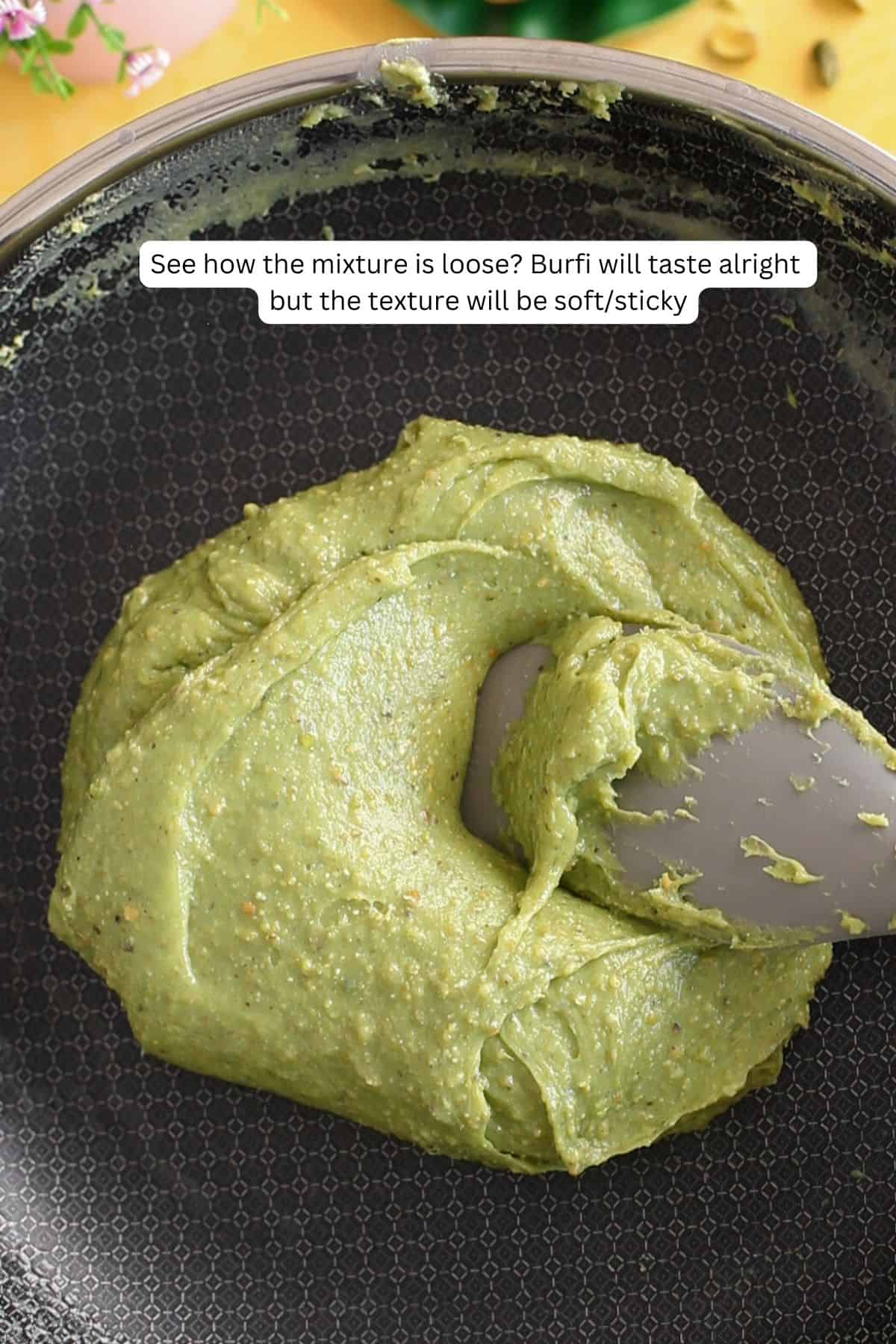 Picture showing the incorrect consistency of burfi mixture.